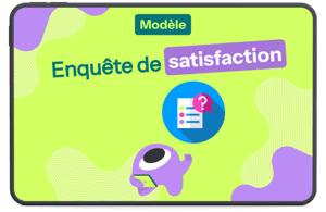 Modèle enquête de satisfaction